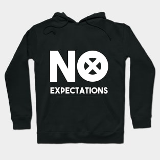 no expectations Hoodie